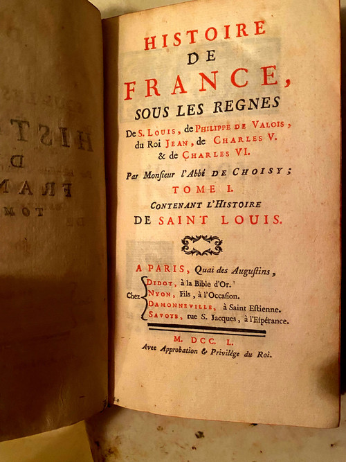 Histoire de France sous les Règnes de St Louis, Phil. de Valois, du Roi Jean de Ch. V 1& de Ch. VI , par Choisy 17500