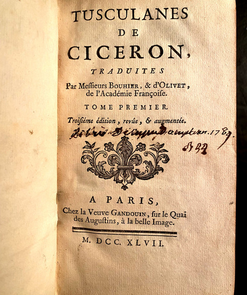 Les Trusculanes de Cicéron en deux beaux volumes in 12 imprimés à Paris chez la Vve Gandouin en 1747