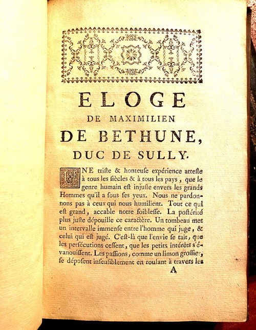 Eloge de Maximilien de Bethune , Duc de Sully , Surintendant des Finances , &c. Principal Ministre sous Henri IV . A Paris , 1763