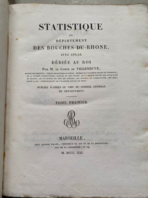 3forts volumes in 4 untrimmed of "Statistiques du département des Bouches -du-Rhone dédié au Roi par M. le Comte de Villeneuve . Marseille 1821