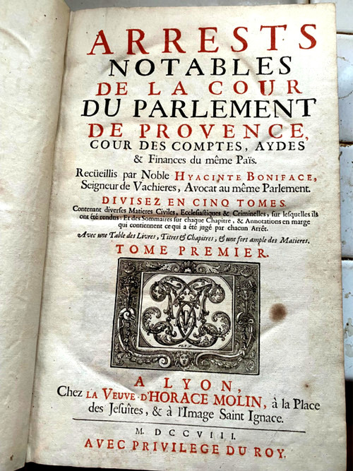 Deux fois trois volumes in folio de Droit et de Justice , Lyon 1689/1708 - et Paris 1725 A fine collection of two works.