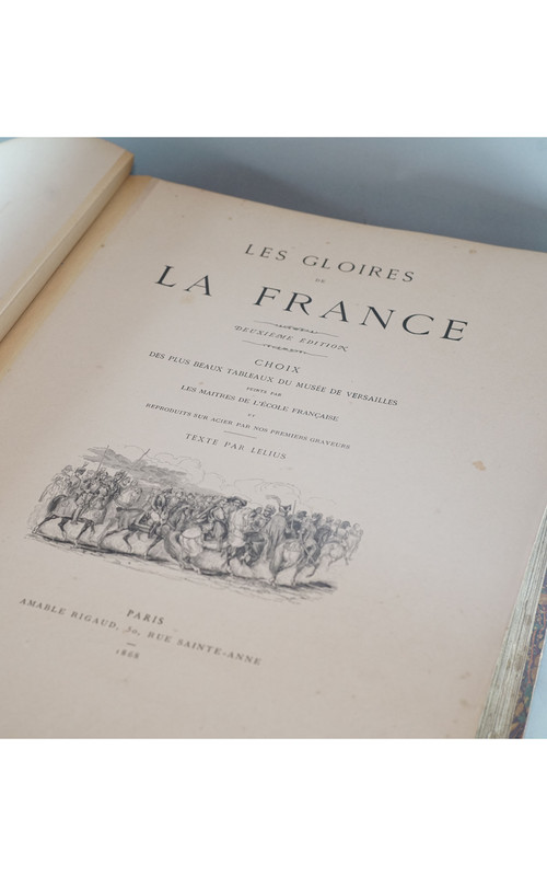 LELIUS, LES GLOIRES DE LA FRANCE, Plus beaux tableaux du Musée de Versailles. 1868