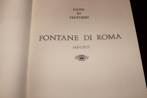 The fountains of Rome illustrated collection based on the 107 engravings by G. Falda "Fontane di Roma"