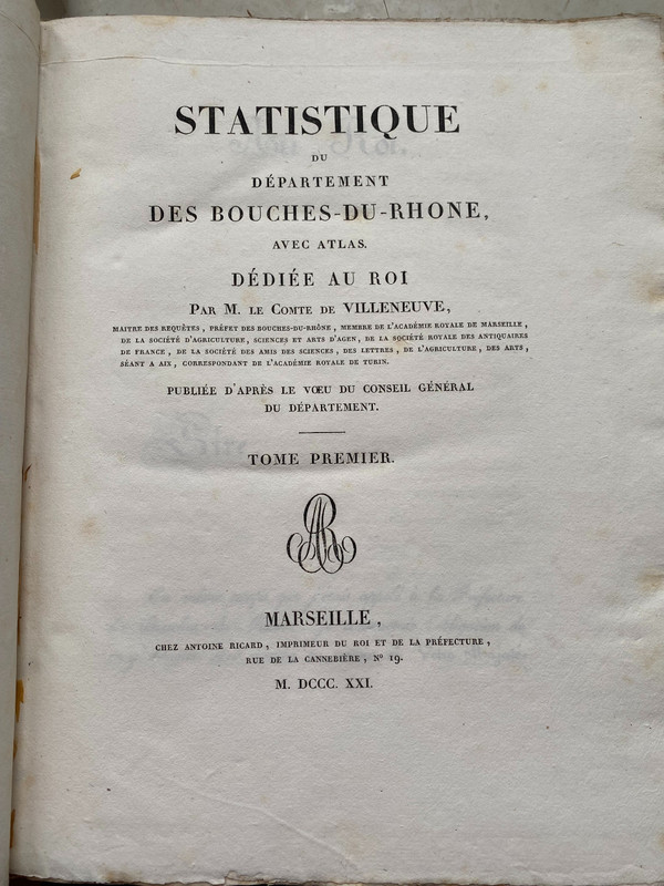 3forts volumes in 4 untrimmed of "Statistiques du département des Bouches -du-Rhone dédié au Roi par M. le Comte de Villeneuve . Marseille 1821