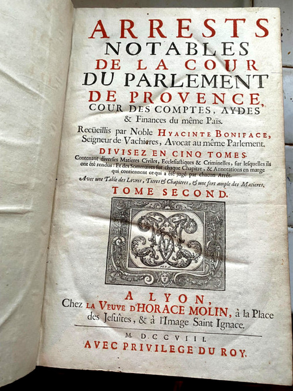 Deux fois trois volumes in folio de Droit et de Justice , Lyon 1689/1708 - et Paris 1725 A fine collection of two works.