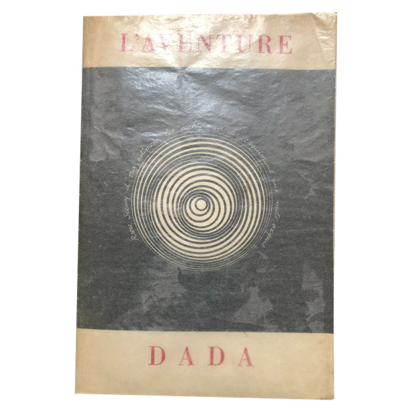 L'aventure DADA  par Georges Hugnet Galerie de l'institut  Paris 1957 Exemplaire H.C. 2/2