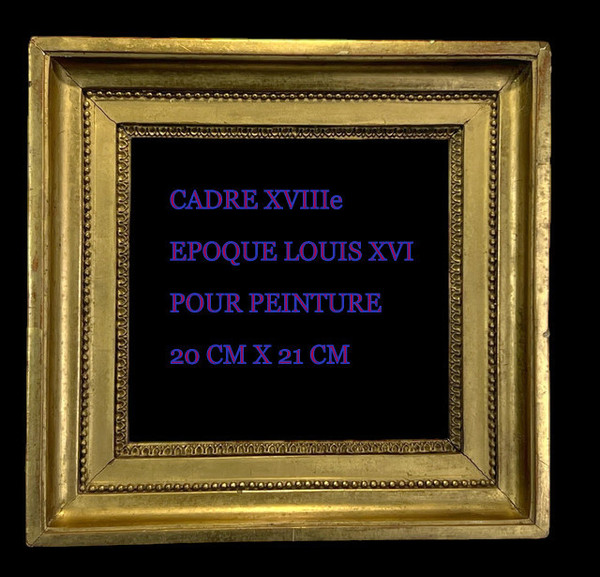 CADRE XVIIIe EPOQUE LOUIS XVI EN BOIS DORÉ SCULPTÉ POUR PEINTURE 20 CM X 21 CM