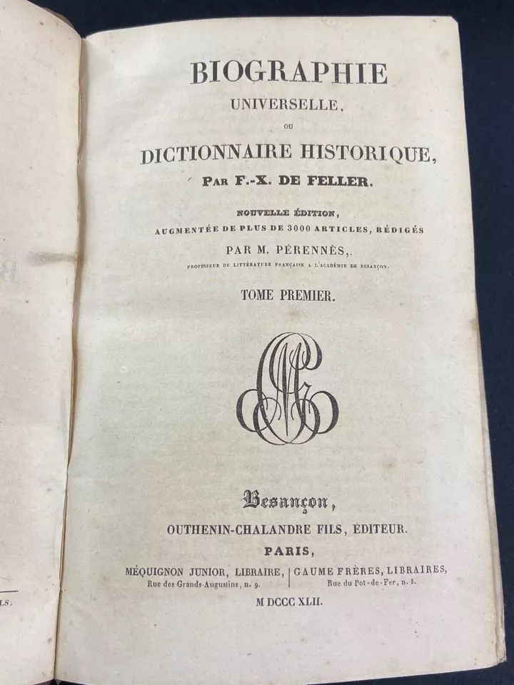 Biographie universelle ou dictionnaire historique by F-X de FELLER 13 vols. 1842